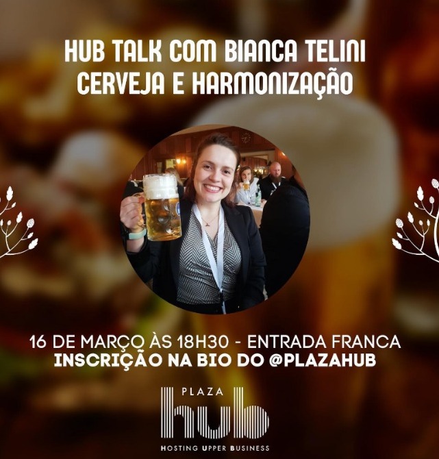 Workshop gratuito sobre cerveja e harmonização, música e gastronomia marcam as atividades culturais do Plaza Hub em março de 2023