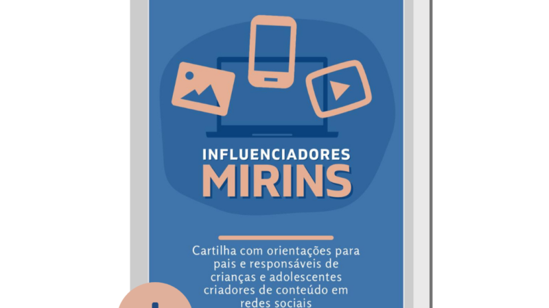 Cartilha online gratuita orienta sobre influenciadores mirins