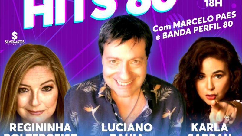 Dia 11 de junho/2022: REGININHA POLTERGEIST volta aos Palcos ao lado de Luciano Bahia, Karla Sabbah e a Banda Perfil 80 na Festa HITS 80′ no Beco das Garrafas