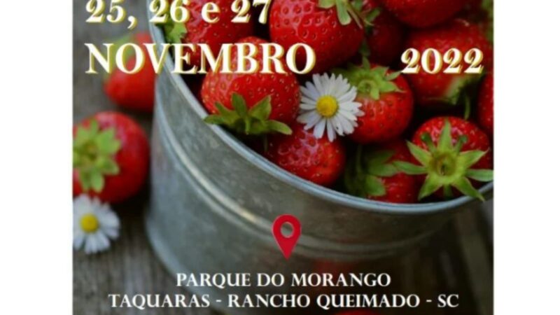 29ª Festa do Morango em Taquaras – Santa Catarina