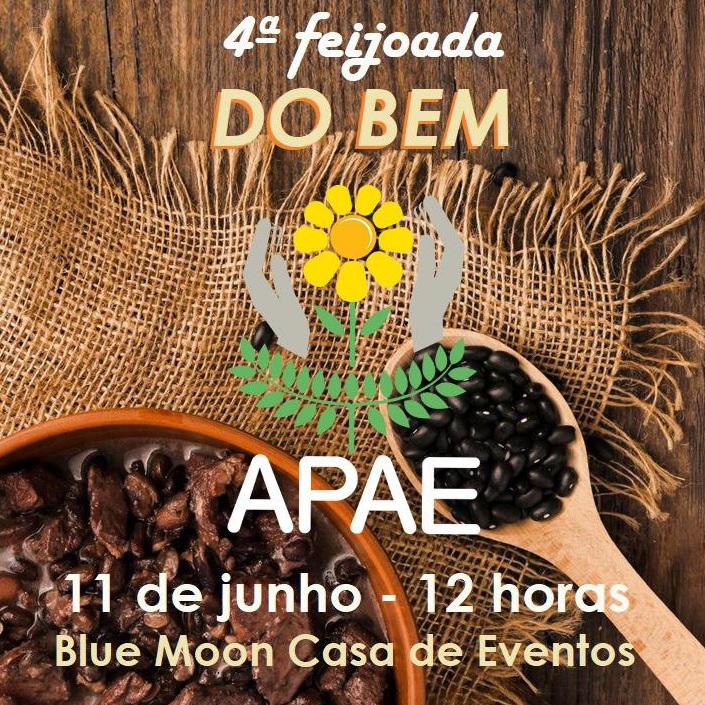 Vem ai a 4ª Feijoada do Bem da APAE