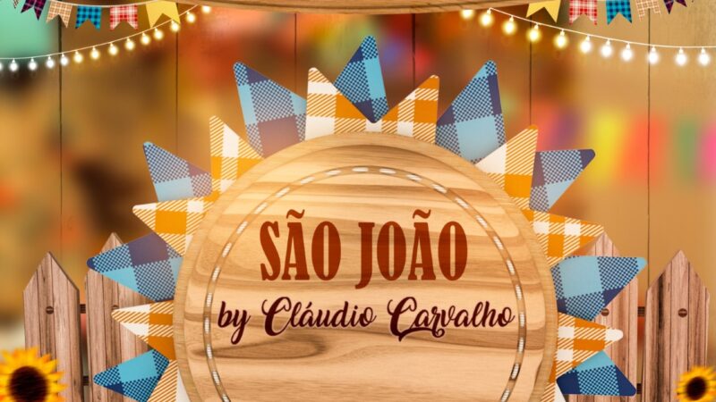 Vem ai 14ª Edição do Grande São João by Cláudio Carvalho 