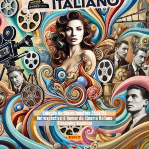 Festival de Cinema Italiano apresenta Programação de Filmes