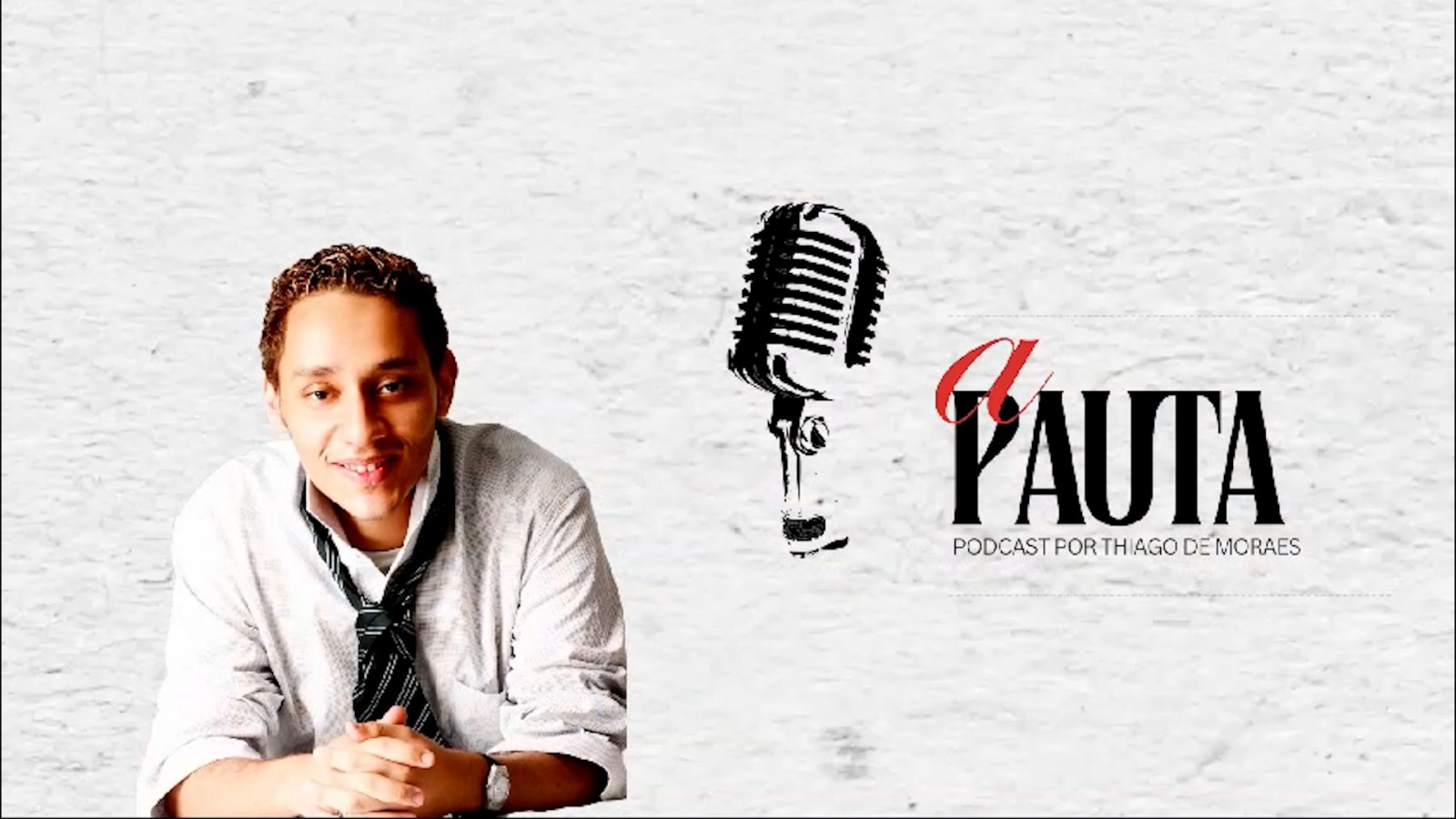 Thiago de Moraes apresenta seu novo projeto: Podcast “A Pauta “