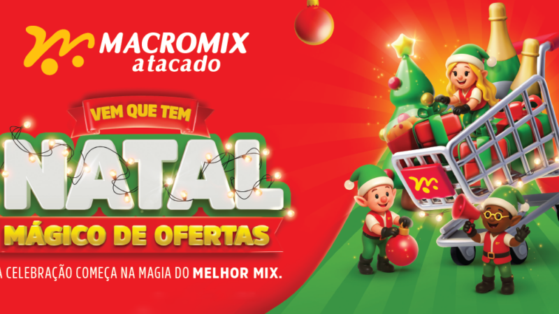 Macromix Atacado lança campanha Vem que tem Natal Mágico